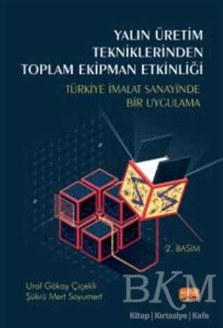 Yalın Üretim Tekniklerinden Toplam Ekipman Etkinliği - Nobel Bilimsel Eserler