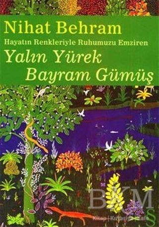 Yalın Yürek Bayram Gümüş - EVEREST YAYINLARI