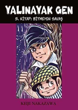 Yalınayak Gen - Bitmeyen Savaş 5. Kitap - Desen Yayınları