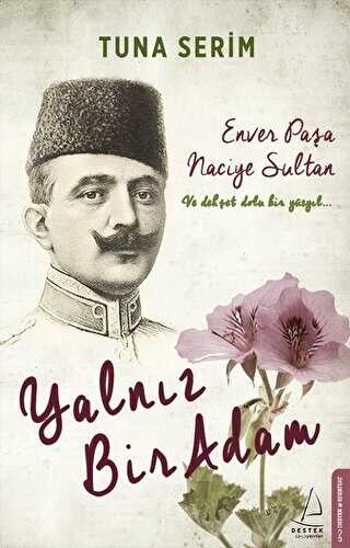 YALNIZ BİR ADAM - Destek Yayınları