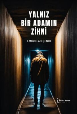 Yalnız Bir Adamın Zihni - 1