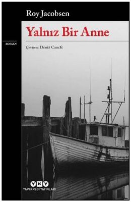 Yalnız Bir Anne - 1