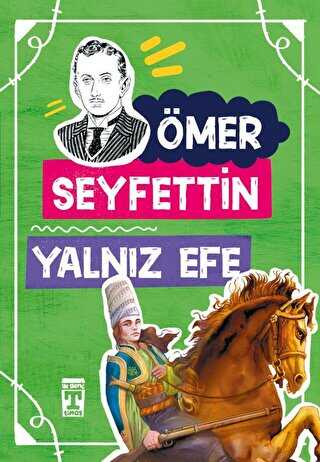 Yalnız Efe - İlk Genç Timaş