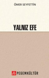 Yalnız Efe - Pegem Akademi Yayıncılık