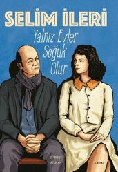 Yalnız Evler Soğuk Olur - Everest Yayınları