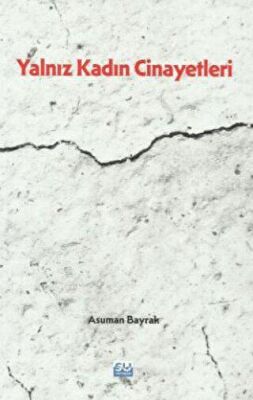 Yalnız Kadın Cinayetleri - 1