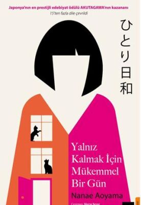 Yalnız Kalmak İçim Mükemmel Bir Gün - 1