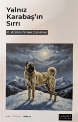 Yalnız Karabaş`ın Sırrı - Çakabey Yayınları