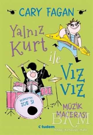 Yalnız Kurt ile Vız Vız Müzik Macerası - Tudem Yayınları