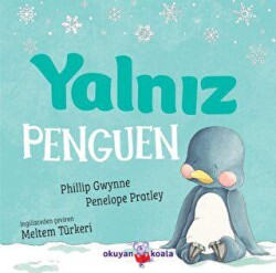Yalnız Penguen - Okuyan Koala
