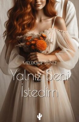Yalnız Seni İstedim - 1