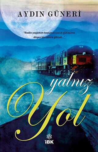 Yalnız Yol - İBK - İz Bırakan Kalemler