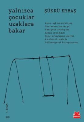 Yalnızca Çocuklar Uzaklara Bakar - 1