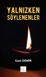 Yalnızken Söylenenler - Uçar Yayınları