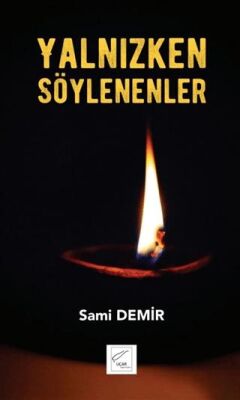 Yalnızken Söylenenler - 1