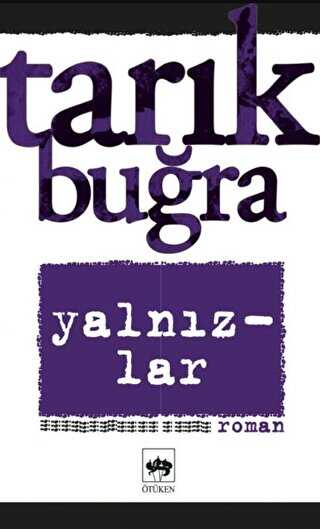 Yalnızlar Bütün Eserleri 7 - Ötüken Neşriyat