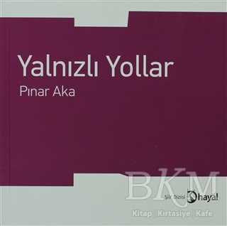 Yalnızlı Yollar - Hayal Yayınları