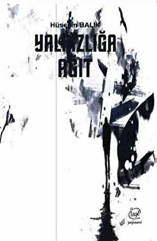 Yalnızlığa Ağıt - Çizge Yayınevi