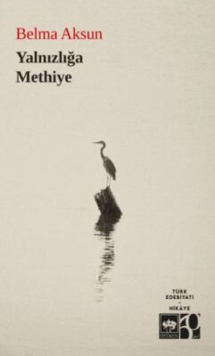 Yalnızlığa Methiye - 1