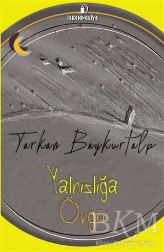 Yalnızlığa Övgü - İskenderiye Yayınları