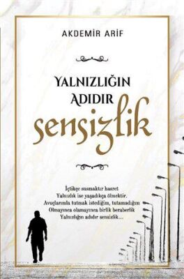 Yalnızlığın Adıdır Sensizlik - 1