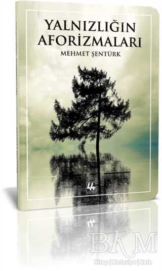 Yalnızlığın Aforizmaları - 44 Yayınları