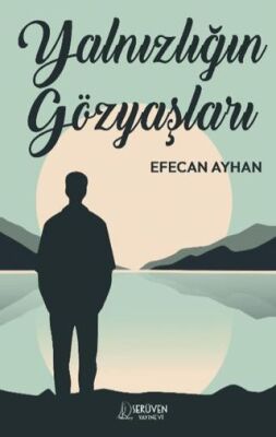 Yalnızlığın Gözyaşları - 1