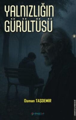 Yalnızlığın Gürültüsü - 1