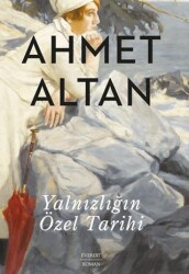 Yalnızlığın Özel Tarihi - Everest Yayınları