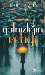 Yalnızlığın Rengi - Eftalya Kitap