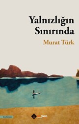 Yalnızlığın Sınırında - Aryen Yayınları