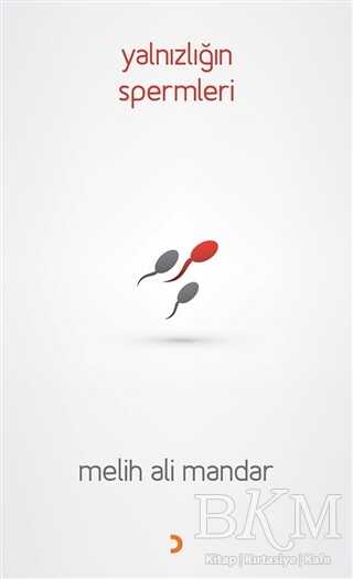 Yalnızlığın Spermleri - Cinius Yayınları