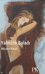 Yalnızlık Baladı - Parma Kitap