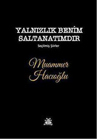 Yalnızlık Benim Saltanatımdır - Artshop Yayıncılık