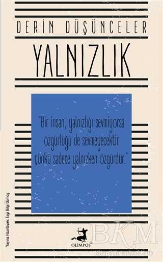 Yalnızlık - Derin Düşünceler - Olimpos Yayınları