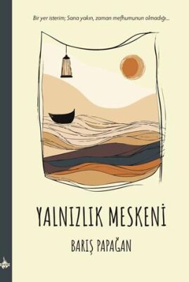 Yalnızlık Meskeni - 1