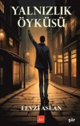 Yalnızlık Öyküsü - Atakar Yayıncılık