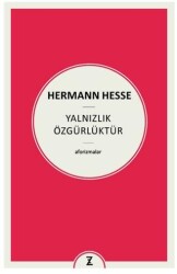 Yalnızlık Özgürlüktür - Zeplin Kitap