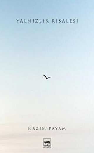 Yalnızlık Risalesi - Ötüken Neşriyat