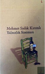 Yalnızlık Sineması - Şey Kitap