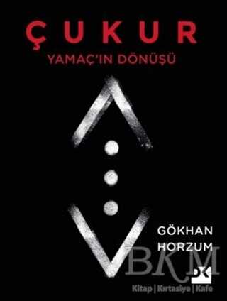 Yamaç`ın Dönüşü - Çukur - Doğan Kitap