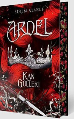 Ardel 2: Kan Gülleri Yan Boyamalı Ciltli Özel Baskı - 1