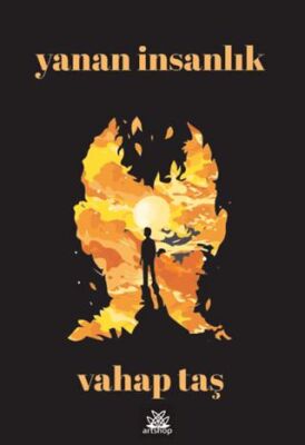 Yanan İnsanlık - 1