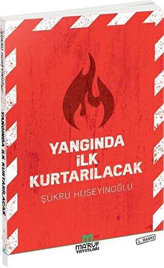 Yangında İlk Kurtarılacak - Ma`ruf Yayınları