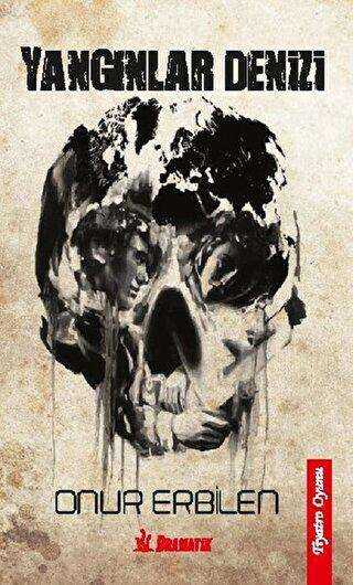 Yangınlar Denizi - Dramatik Yayınları