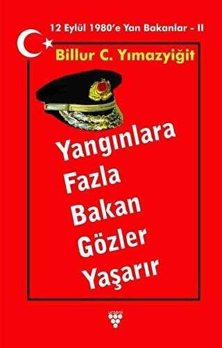 Yangınlara Fazla Bakan Gözler Yaşarır - Urzeni Yayıncılık