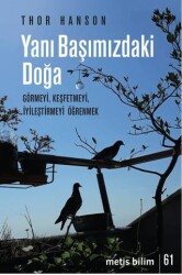 Yanı Başımızdaki Doğa - Metis Yayınları