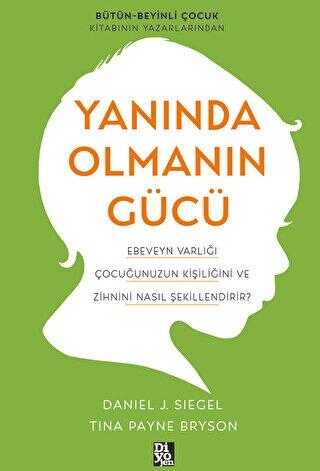 Yanında Olmanın Gücü - Diyojen Yayıncılık