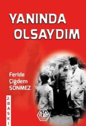 Yanında Olsaydım - Atayurt Yayınevi