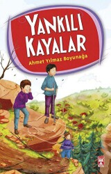 YANKILI KAYALAR - İlk Genç Timaş